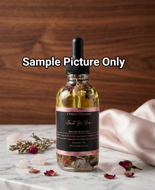 Just for you Infused Body Oil Custom
